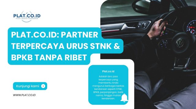 Jasa Pengurusan STNK & BPKB Resmi, Praktis Bersama Plat.co.id