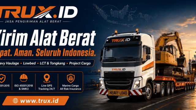 TRUX.ID Tawarkan Solusi Logistik Alat Berat dengan Armada dan Rute yang Terencana